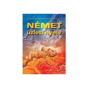 NÉMET ÜZLETI NYELV NÉMET ÜZLETI NYELV