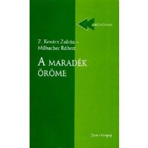 A MARADÉK ÖRÖME