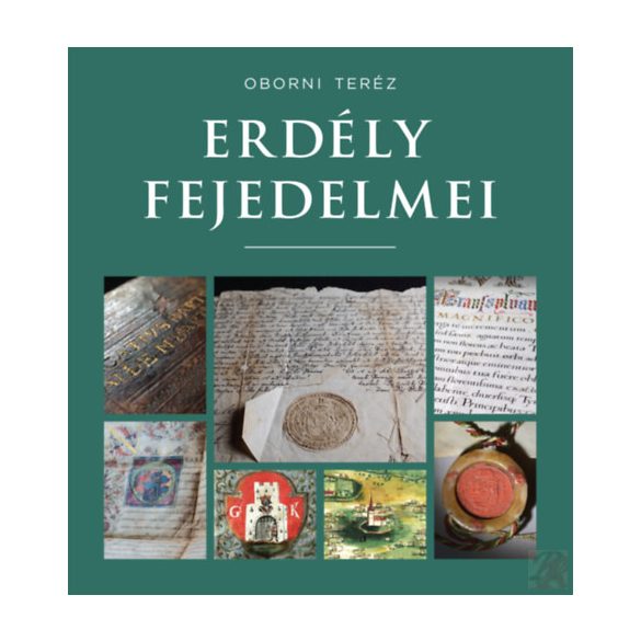 ERDÉLY FEJEDELMEI