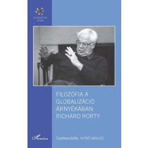 FILOZÓFIA A GLOBALIZÁCIÓ ÁRNYÉKÁBAN: RICHARD RORTY