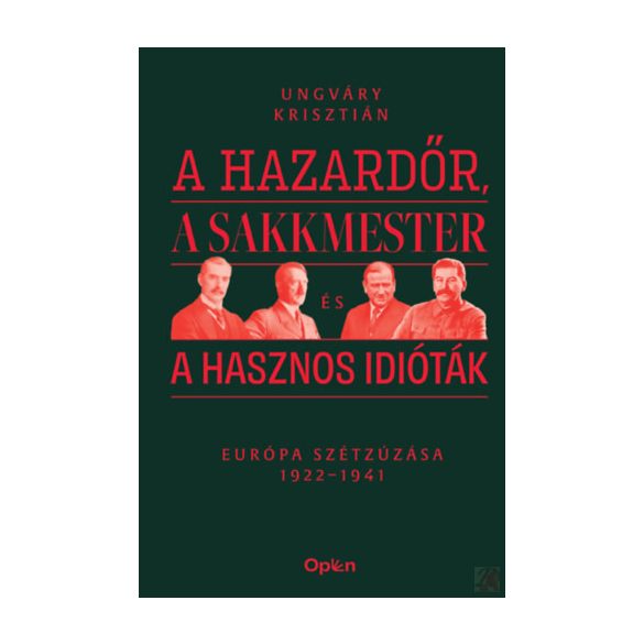 A HAZARDŐR, A SAKKMESTER ÉS A HASZNOS IDIÓTÁK