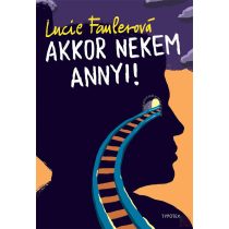 AKKOR NEKEM ANNYI!