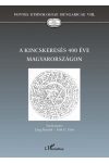 A KINCSKERESÉS 400 ÉVE MAGYARORSZÁGON A KINCSKERESÉS 400 ÉVE MAGYARORSZÁGON