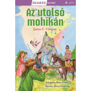 AZ UTOLSÓ MOHIKÁN - Olvass velünk! 4. szint