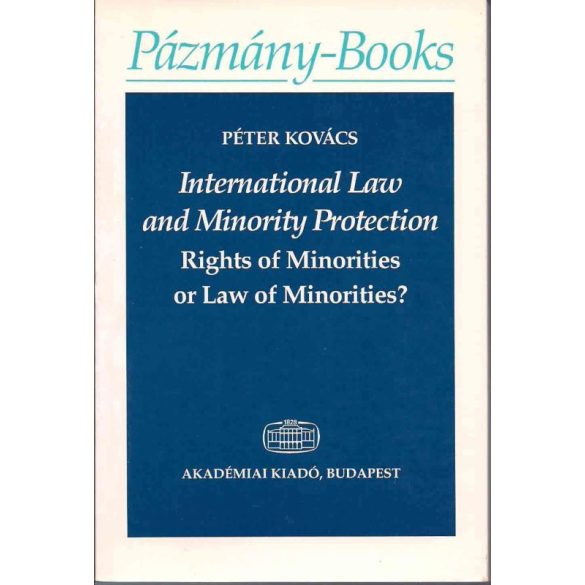 INTERNATIONAL LAW AND MINORITY PROTECTION
