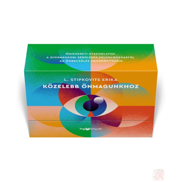 KÖZELEBB ÖNMAGUNKHOZ: ÖNISMERETI GYAKORLATOK - Kártyák