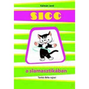 SICC A SLAMASZTIKÁBAN