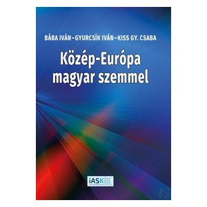 KÖZÉP-EURÓPA MAGYAR SZEMMEL