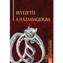 BEVEZETÉS A HÁZASSÁGJOGBA - Elfogyott