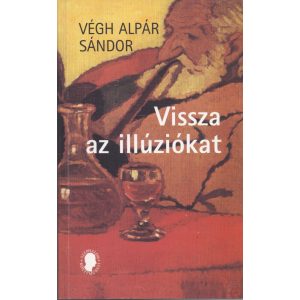 VISSZA AZ ILLÚZIÓKAT