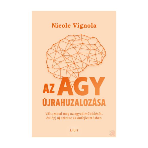AZ AGY ÚJRAHUZALOZÁSA