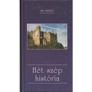 HÉT SZÉP HISTÓRIA