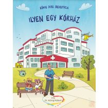 KŐNIG DOKI BEMUTATJA – ILYEN EGY KÓRHÁZ