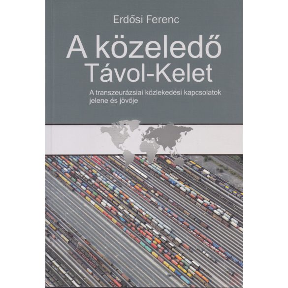 A KÖZELEDŐ TÁVOL-KELET