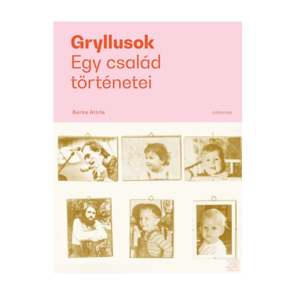 GRYLLUSOK - EGY CSALÁD TÖRTÉNETEI