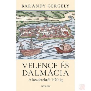 VELENCE ÉS DALMÁCIA 