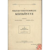 A MAGYAR NYELVTUDOMÁNY KÉZIKÖNYVE I. kötet, 11. füzet