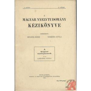 A MAGYAR NYELVTUDOMÁNY KÉZIKÖNYVE I. kötet, 11. füzet