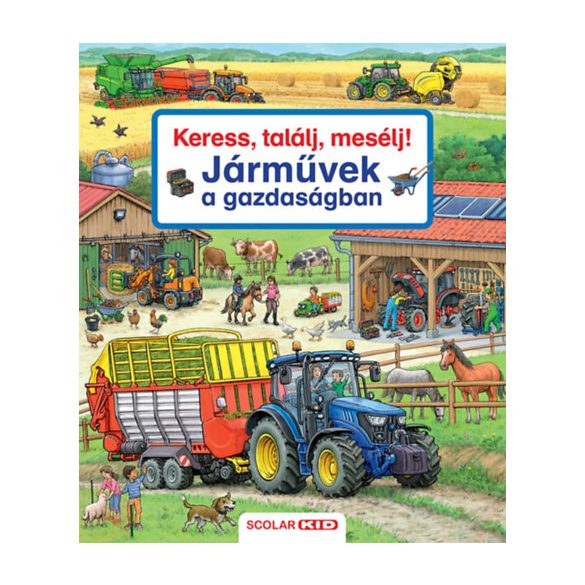 KERESS, TALÁLJ, MESÉLJ! - JÁRMŰVEK A GAZDASÁGBAN