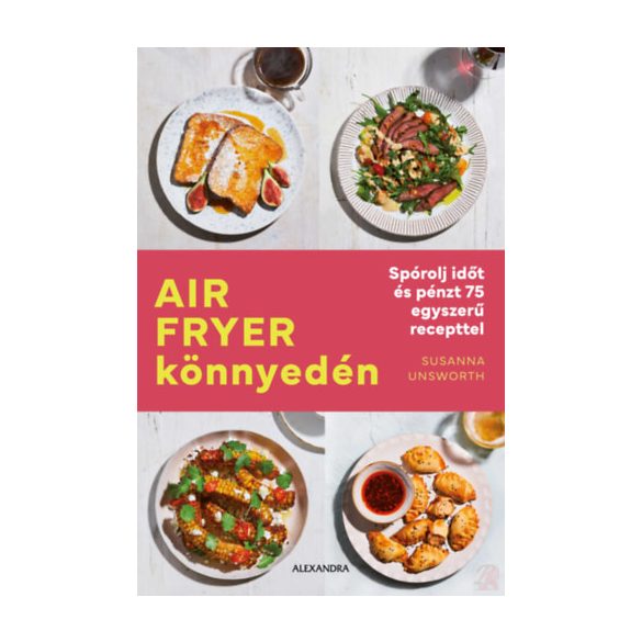 AIR FRYER KÖNNYEDÉN
