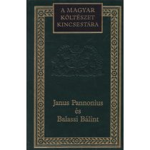   JANUS PANNONIUS ÉS BALASSI BÁLINT VÁLOGATOTT KÖLTEMÉNYEI