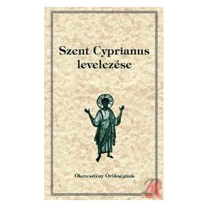 SZENT CYPRIANUS LEVELEZÉSE