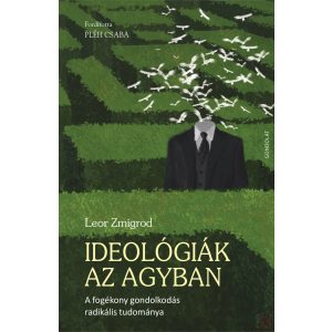 IDEOLÓGIÁK AZ AGYBAN