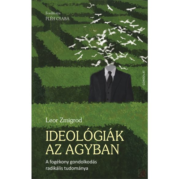 IDEOLÓGIÁK AZ AGYBAN