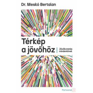 TÉRKÉP A JÖVŐHÖZ 