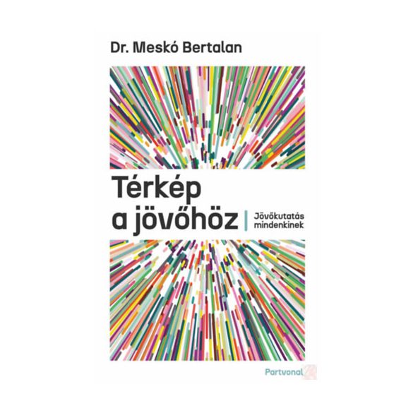 TÉRKÉP A JÖVŐHÖZ 