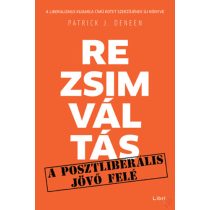 REZSIMVÁLTÁS - A POSZTLIBERÁLIS JÖVŐ FELÉ