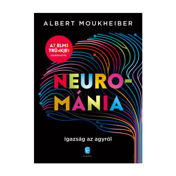 NEUROMÁNIA - IGAZSÁG AZ AGYRÓL