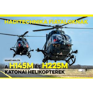 A H145M ÉS H225M KATONAI HELIKOPTEREK