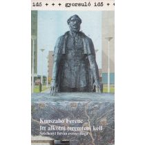 ITT ALKOTNI TEREMTENI KELL