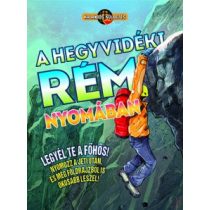   KALANDOS KÜLDETÉS - A HEGYVIDÉKI RÉM NYOMÁBAN - elfogyott