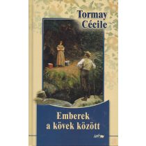 EMBEREK A KÖVEK KÖZÖTT