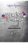 SZERÉNY AJÁNDÉKOK SZERÉNY AJÁNDÉKOK