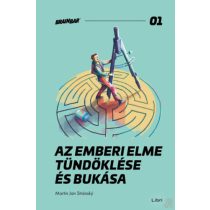 AZ EMBERI ELME TÜNDÖKLÉSE ÉS BUKÁSA