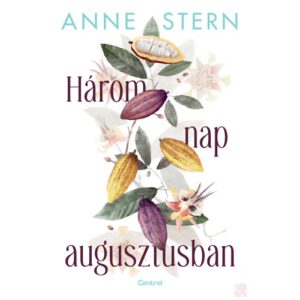 HÁROM NAP AUGUSZTUSBAN