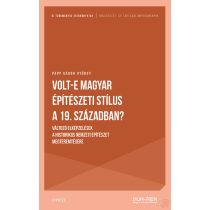 VOLT-E MAGYAR ÉPÍTÉSZETI STÍLUS A 19. SZÁZADBAN?