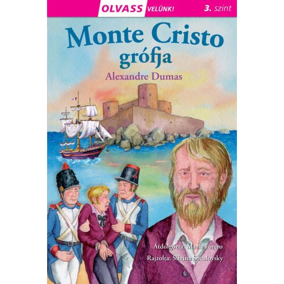 MONTE CRISTO GRÓFJA - Olvass velünk! 3. szint