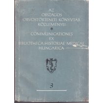 AZ ORSZÁGOS ORVOSTÖRTÉNETI KÖNYVTÁR KÖZLEMÉNYEI 3.