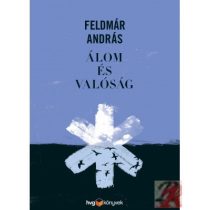 ÁLOM ÉS VALÓSÁG