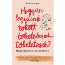 HOGYAN LEGYÜNK TÖKÉLETESEK