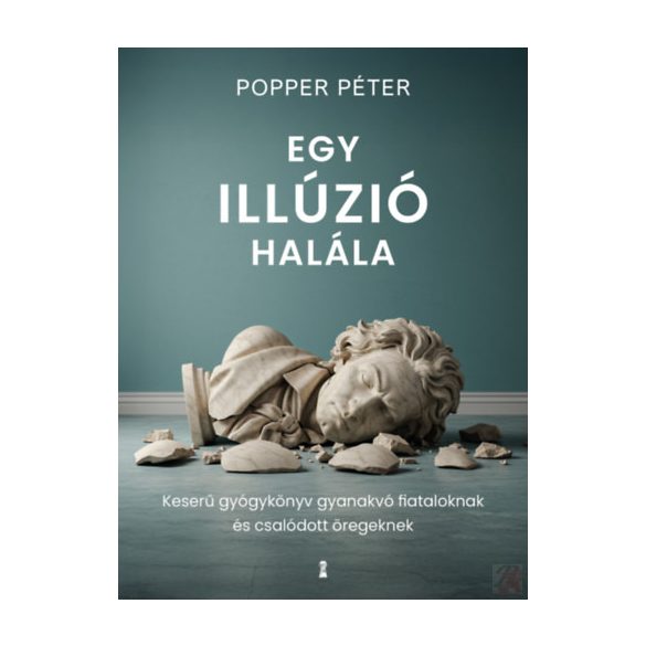 EGY ILLÚZIÓ HALÁLA