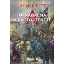 A FORRADALMAK VILÁGTÖRTÉNETE