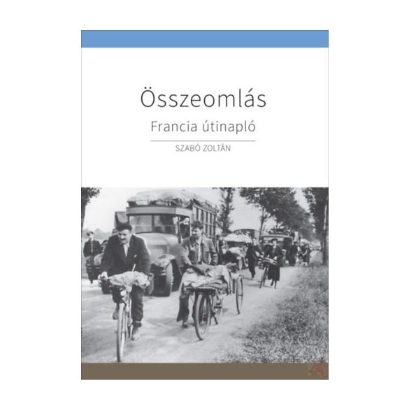 ÖSSZEOMLÁS - FRANCIA ÚTINAPLÓ