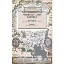 TÖBB MINT EGY CSATA: MOHÁCS