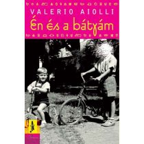 ÉN ÉS A BÁTYÁM