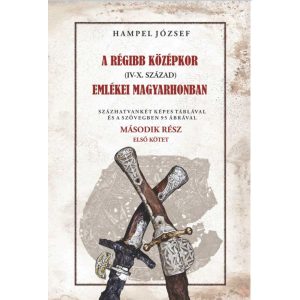 A RÉGI KÖZÉPKOR (IV-X. SZÁZAD) EMLÉKEI MAGYARHONBAN II/1. kötet